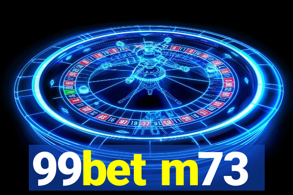 99bet m73